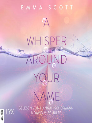 cover image of A Whisper Around Your Name--Das Dreamcatcher-Duett, Teil 1 (Ungekürzt)